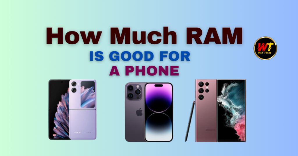 How Much RAM Is Good for a Phone